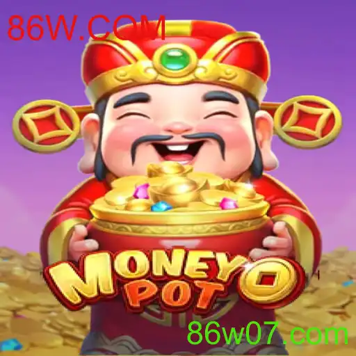 Descubra o Jogo MoneyPot: Uma Nova Forma de Entretenimento com 86W.COM