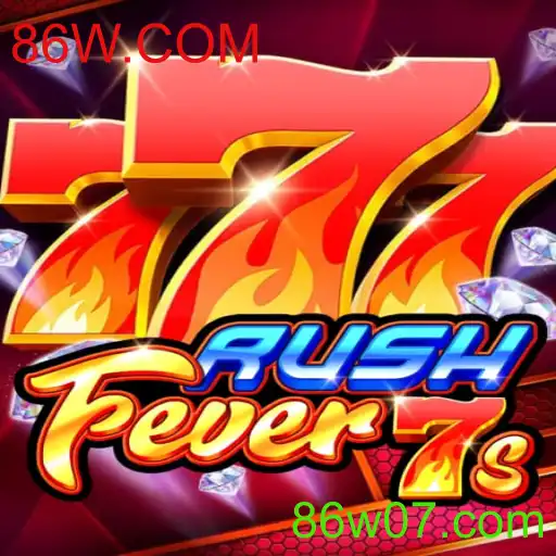 Descubra as Emoções de RushFever7s: Seu Novo Jogo Favorito em 86W.COM